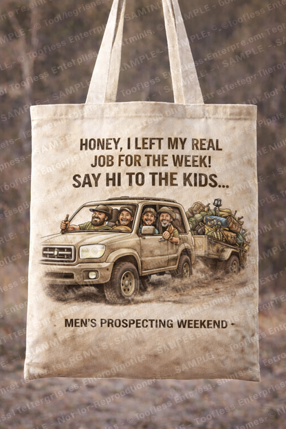 Prospecting Tote Bag